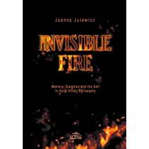 Invisible Fire. Memory, Tradition and the Self
