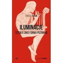 Iluminacje. Sztuka jako forma poznania