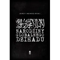 Narodziny globalnego d�ihadu