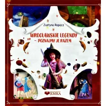 Wroc�awskie legendy. Poznajmy je razem