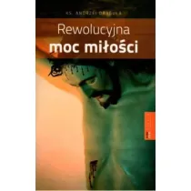 Rewolucyjna moc mi�o�ci