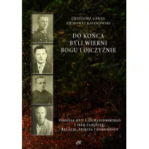 Do ko�ca byli wierni Bogu i Ojczy�nie