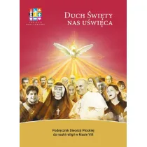 Duch �wi�ty nas u�wi�ca. Podr�cznik Diecezji P�ockiej do nauki religii w klasie 8 szko�y podstawowej