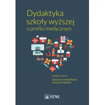Dydaktyka szko�y wy�szej o profilu medycznym