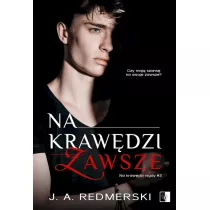 Na krawdzi zawsze. Na krawdzi nigdy. Tom 2