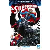 DC Odrodzenie Czarny �wit. Superman. Tom 4