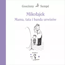 Mikoajek. Mama, tata i banda urwisw