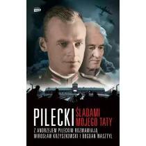 Pilecki. �ladami mojego taty