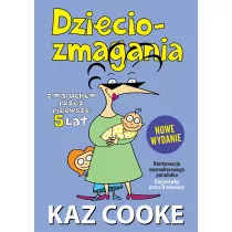 Dzieciozmagania. Z maluchem przez pierwsze 5 lat. Nowe wydanie