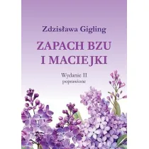 Zapach bzu i maciejki