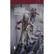 Tamtego ranka, kiedy po nas przyszli. Depesze z Syrii