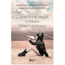 I wtedy moja crka powiedziaa