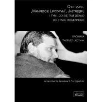 O strajku, "Manife�cie Lipcowym", Jastrz�biu i tym, co si� tam dzia�o do stanu wojennego