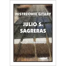 Mistrzowie gitary - Julio S. Sagreras