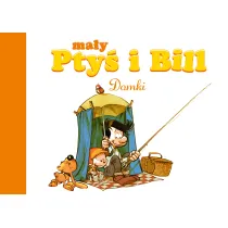 M�j pierwszy komiks 5+ Domki. Ma�y Pty� i Bill. Tom 3