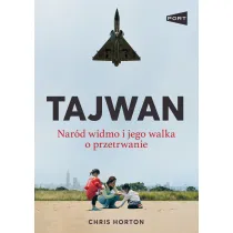Tajwan. Nar�d widmo i jego walka o przetrwanie