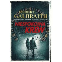 Niespokojna krew. Cormoran Strike. Tom 5