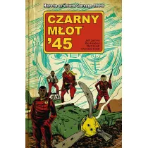 Czarny M�ot`45. Tom 1