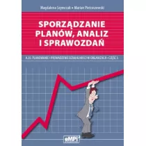 Sporzdzanie planw, analiz i sprawozda. Kwalifikacja A.35. Planowanie i prowadzenie dziaalnoci w organizacji. Cz 3. Podrcznik