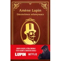 D�entelmen w�amywacz. Arsene Lupin