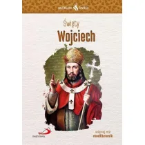Skuteczni �wi�ci. �wi�ty Wojciech