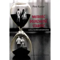 M�odo�� Dojrza�o�� Staro�� Ludowy moralitet wierszami pisany