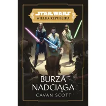 Burza nadci�ga. Wielka Republika. Star Wars. Tom 4