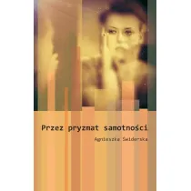 Przez pryzmat samotno�ci