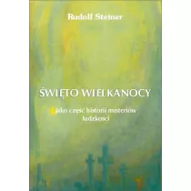 wito Wielkanocy jako cz historii misteriw ludzkoci