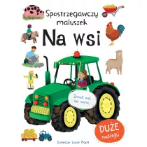 Spostrzegawczy maluszek. Na wsi