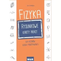 Fizyka. Rysunkowe karty pracy. Szkoa podstawowa