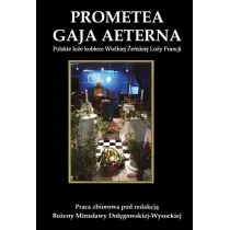 Prometea. Gaja Aeterna. Polskie lo�e kobiece Wielkiej �e�skiej Lo�y Francji