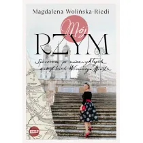 M�j Rzym. Spacerem po niezwyk�ych zak�tkach Wiecznego Miasta