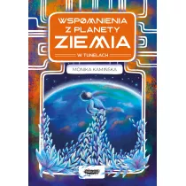 Wspomnienia z planety Ziemia. W tunelach