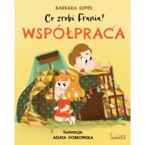 Wsppraca. Co zrobi Frania? Tom 1
