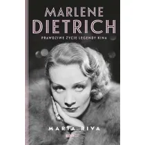Marlene Dietrich. Prawdziwe �ycie legendy kina
