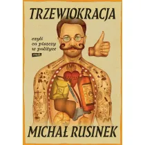 Trzewiokracja, czyli co piszczy w polityce