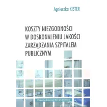 Koszty niezgodno�ci w doskonaleniu jako�ci zarz�dzania szpitalem publicznym