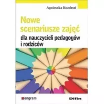 Nowe scenariusze zaj dla nauczycieli pedagogw i rodzicw