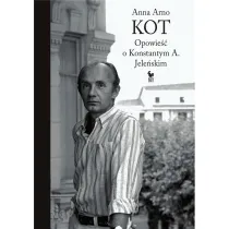 Kot. Opowie�� o konstantym A. Jele�skim