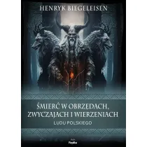 �mier� w obrz�dach, zwyczajach i wierzeniach ludu polskiego