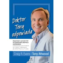 Doktor Tony odpowiada. �wiatowy autorytet w dziedzinie zespo�u Aspergera odpowiada na pytania na temat zaburze� ze spektrum autyzmu