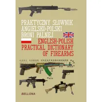 Praktyczny s�ownik angielsko-polski broni palnej