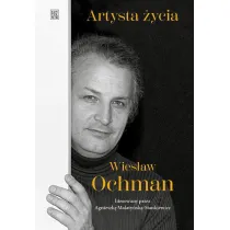 Artysta �ycia. Wies�aw Ochman