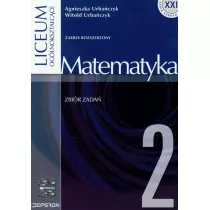 Matematyka 2. Zbi�r zada�. Zakres rozszerzony