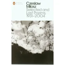 Selected and Last Poems 1931-2004