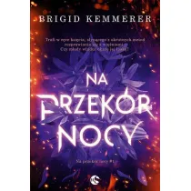 Na przek�r nocy. Tom 1