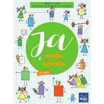 Ja i moja szko�a na nowo. My�l� i licz�. �wiczenia dodatkowe dla klasy 2