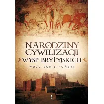 Narodziny cywilizacji Wysp Brytyjskich
