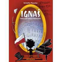 Igna�. Zanim zosta� Ignacym Paderewskim